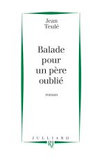 Télécharger le livre :  Ballade pour un père oublié