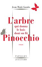 Télécharger le livre :  L'Arbre qui donna le bois dont on fit Pinocchio