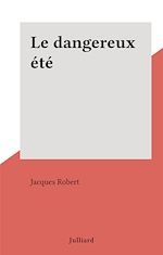 Download this eBook Le dangereux été