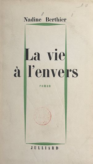 Téléchargez le livre :  La vie à l'envers