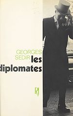 Download this eBook Les diplomates