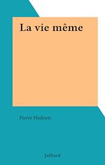 Download this eBook La vie même