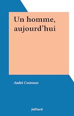 Download this eBook Un homme, aujourd'hui