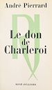 Télécharger le livre :  Le don de Charleroi