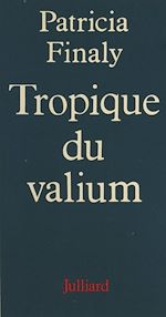 Download this eBook Tropique du valium