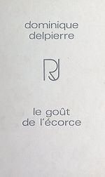 Download this eBook Le goût de l'écorce