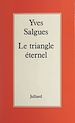 Télécharger le livre :  Le triangle éternel