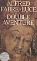 Télécharger le livre :  Double aventure