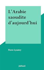 Download this eBook L'Arabie saoudite d'aujourd'hui