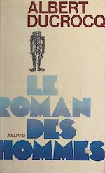 Download this eBook Le roman des hommes