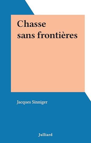 Download the eBook: Chasse sans frontières