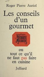 Télécharger le livre :  Les conseils d'un gourmet