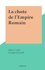 Download this eBook La chute de l'Empire Romain