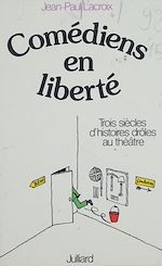 Download this eBook Comédiens en liberté