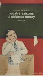 Télécharger le livre :  Quatre saisons à château-Mercy