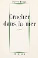 Télécharger le livre :  Cracher dans la mer