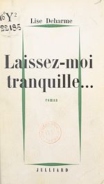Download this eBook Laissez-moi tranquille...