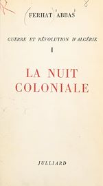 Télécharger le livre :  Guerre et révolution d'Algérie (1)