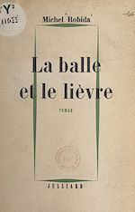 Download this eBook La balle et le lièvre