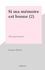 Download this eBook Si ma mémoire est bonne (2)