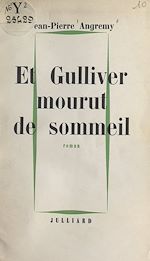 Download this eBook Et Gulliver mourut de sommeil