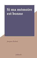 Download this eBook Si ma mémoire est bonne