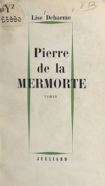 Télécharger le livre :  Pierre de la Mermorte