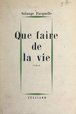 Download this eBook Que faire de la vie