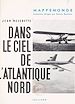 Télécharger le livre :  Dans le ciel de l'Atlantique Nord