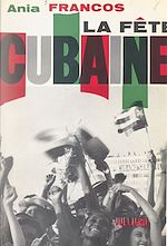 Télécharger le livre :  La fête cubaine
