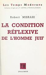 Télécharger le livre :  La condition réflexive de l'homme juif
