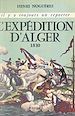 Télécharger le livre :  L'expédition d'Alger, 1830