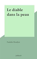 Download this eBook Le diable dans la peau