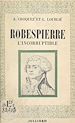 Télécharger le livre :  Robespierre l'incorruptible