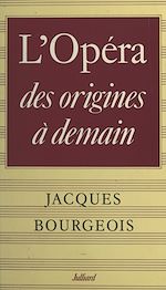 Download this eBook L'Opéra, des origines à demain...