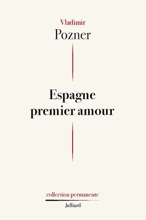 Espagne Premier Amour Vladimir Pozner Numilog Com Ebook