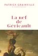 Télécharger le livre :  La nef de Géricault