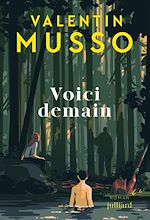 Télécharger le livre :  Voici demain : Le nouveau thriller événement de Valentin Musso – Nouveauté 2025