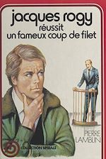 Download this eBook Jacques Rogy réussit un fameux coup de filet