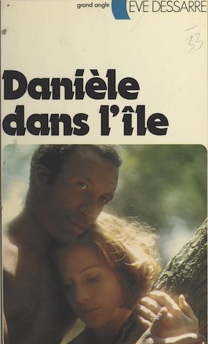 Téléchargez le livre :  Danièle dans l'île