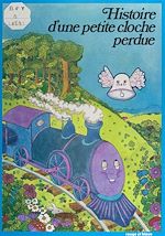 Download this eBook Histoire d'une petite cloche perdue