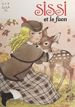 Download this eBook Sissi (5). Sissi et le faon