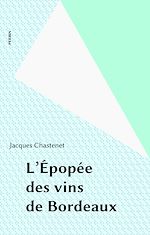 Download this eBook L'Épopée des vins de Bordeaux