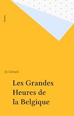 Download this eBook Les Grandes Heures de la Belgique