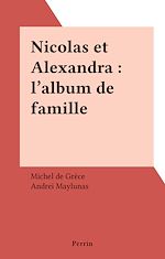 Download this eBook Nicolas et Alexandra : l'album de famille