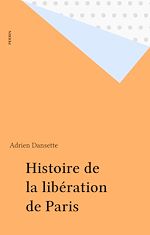Download this eBook Histoire de la libération de Paris