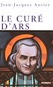 Télécharger le livre :  Le curé d'Ars - Un saint dans la tourmente