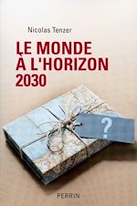 Download this eBook Le monde à l'horizon 2030