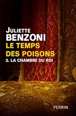 Télécharger le livre :  Le temps des poisons T02 La chambre du roi