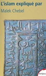 Télécharger le livre :  L'islam expliqé par Malek Chebel